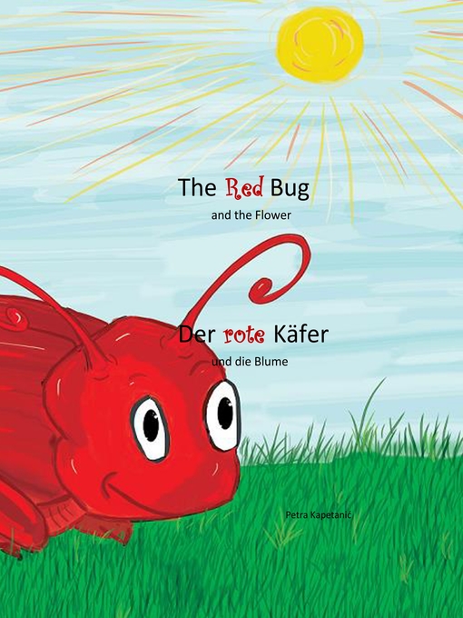 Title details for The Red Bug and the Flower by Petra Kapetanic - Available